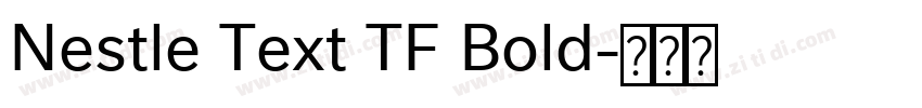 Nestle Text TF Bold字体转换